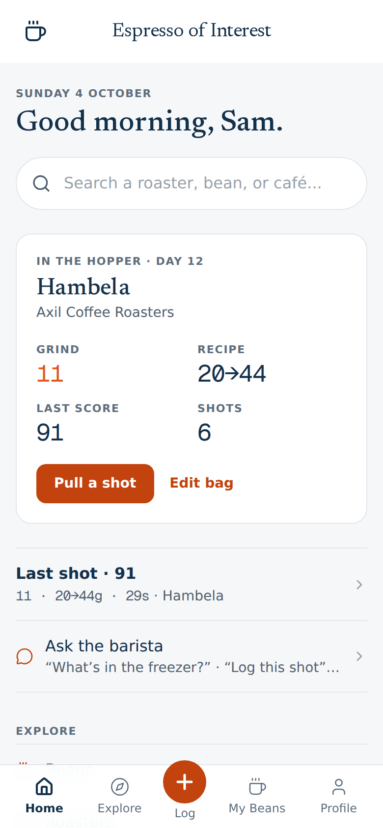 The app's home screen: the bag in the hopper with its grind, the roaster's recipe and the last score